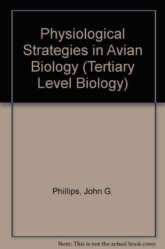 Beispielbild fr Physiological Strategies in Avian Biology (Tertiary Level Biology) zum Verkauf von Paisleyhaze Books