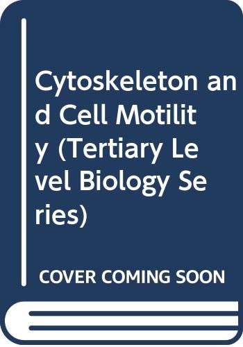 Cytoskeleton and Cell Motility (Tertiary Level Biology Series) (9780412020513) by Preston, Terence M.; King, Conrad A.; Hyams, Jeremy S.