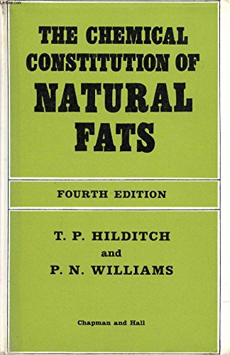 Stock image for The chemical constitution of natural fats for sale by Better World Books: West