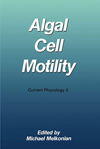 Stock image for Algal Cell Motility: Current Phycology 3 for sale by Bingo Used Books
