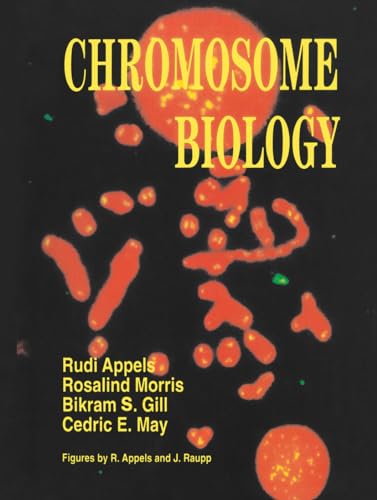 Chromosome Biology (9780412026010) by Appels, Rudi; Morris, R.; Gill, Bikram S.; May, C. E.