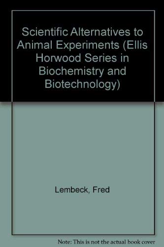 9780412027710: Scientific Alternatives to Animal Experiments