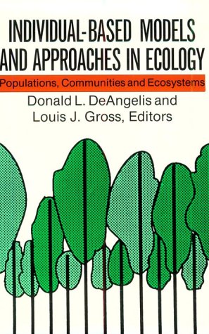 Imagen de archivo de Individual-Based Models and Approaches in Ecology: Populations, Communities and Ecosystems a la venta por ThriftBooks-Dallas