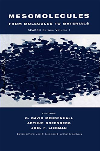 Stock image for Mesomolecules: From Molecules to Materials (Structure Energetics and Reactivity in Chemistry Series, 1) for sale by Zubal-Books, Since 1961