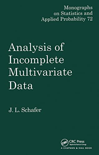 Imagen de archivo de Analysis of Incomplete Multivariate Data (Chapman & Hall/CRC Monographs on Statistics and Applied Probability) a la venta por AwesomeBooks