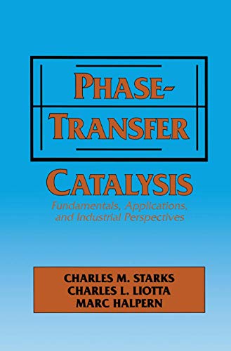 9780412040719: Phase-Transfer Catalysis: Fundamentals, Applications, and Industrial Perspectives