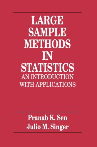 9780412042218: Large Sample Methods in Statistics: An Introduction with Applications: 25 (Chapman & Hall/CRC Texts in Statistical Science)