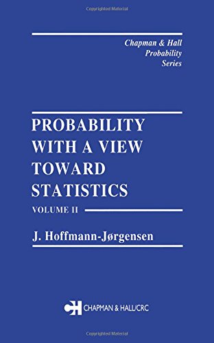 9780412052316: Probability With a View Towards Statistics, Volume II: 002 (Chapman & Hall/CRC Probability Series)