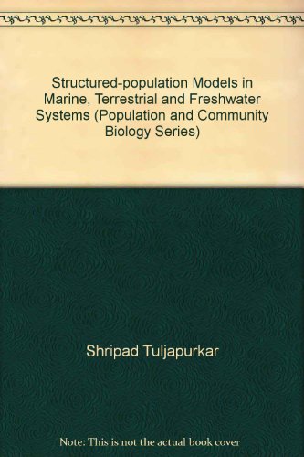 9780412072611: Structured-population Models in Marine, Terrestrial and Freshwater Systems: No. 18 (Population and Community Biology Series)