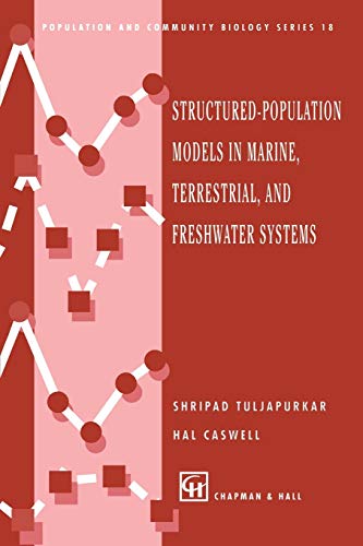 Beispielbild fr Structured-Population Models in Marine, Terrestrial, and Freshwater Systems zum Verkauf von ThriftBooks-Atlanta