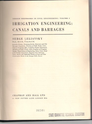 9780412073205: Irrigation Engineering: Canals and Barrages (Design Textbooks in Civil Engineering)