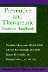 Preventive and Therapeutic Nutrition Handbook (Chapman & Hall Nutrition Handbooks, 2) (9780412074912) by Ritenbaugh, Cheryl; Kerwin, James P.; Debell, Robyn