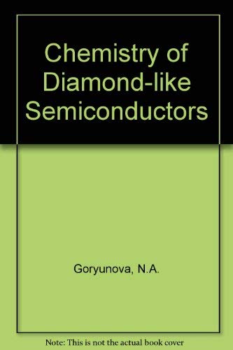 Imagen de archivo de The Chemistry of Diamond-like Semiconductors a la venta por Zubal-Books, Since 1961