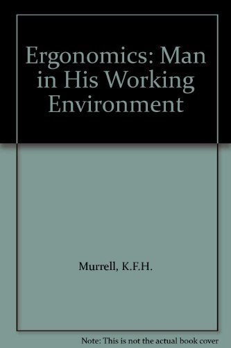 9780412078002: Ergonomics: Man in His Working Environment