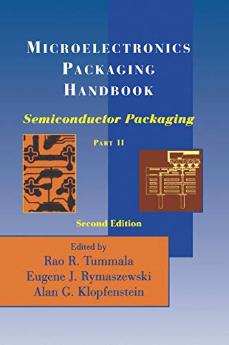 Stock image for Microelectronics Packaging Handbook, Part II: Semiconductor Packaging (Second Edition) for sale by Moe's Books