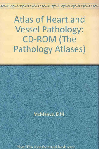 Stock image for Atlas of Heart & Vessel Pathology 1.0 (Pathology Atlas Series) for sale by Zubal-Books, Since 1961