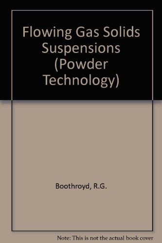 9780412096600: Flowing Gas Solids Suspensions (Powder Technology S.)