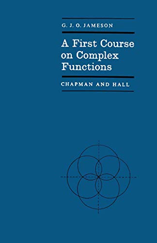9780412097102: A First Course on Complex Functions