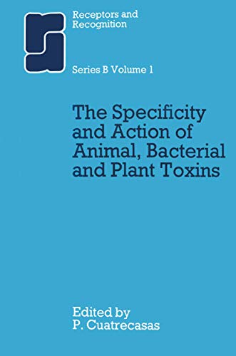 Beispielbild fr The Specificity and Action of Animal, Bacterial and Plant Toxins (Receptors and Recognition; Series B, Volume 1) zum Verkauf von PsychoBabel & Skoob Books