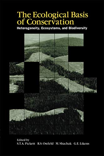 Stock image for The Ecological Basis of Conservation : Heterogeneity, Ecosystems, and Biodiversity for sale by Better World Books Ltd