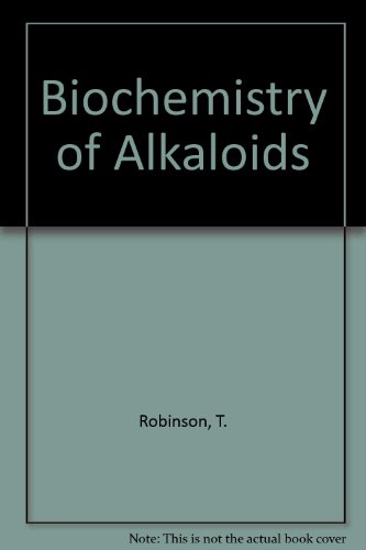 Biochemistry of Alkaloids (9780412099007) by Trevor Robinson