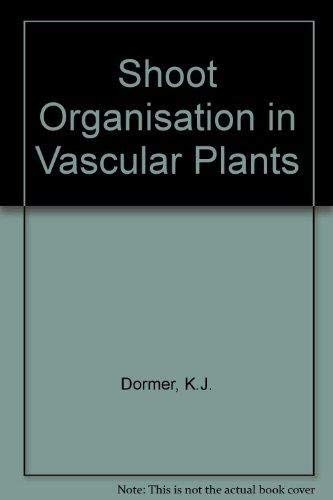 Stock image for Shoot Organization in Vascular Plants for sale by Better World Books Ltd