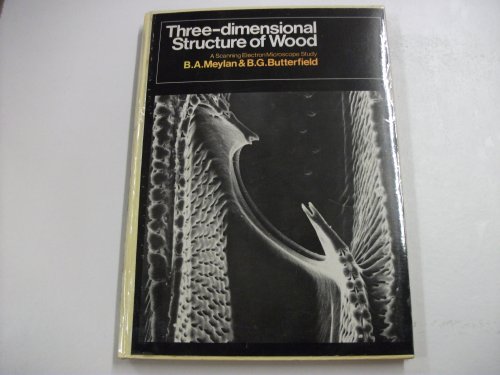 Imagen de archivo de Three Dimensional Structure of Wood: A Scanning Electron Microscope Study a la venta por Anybook.com