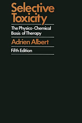 Imagen de archivo de Selective toxicity;: The physico-chemical basis of therapy a la venta por Wonder Book