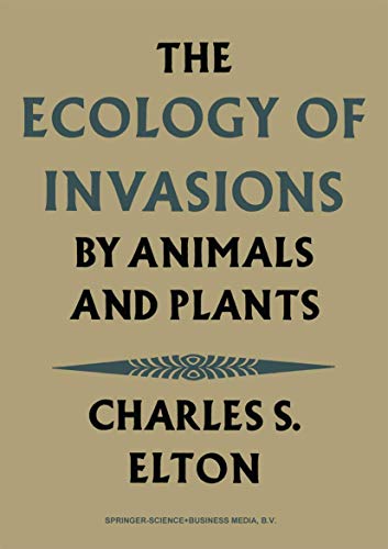 Imagen de archivo de The Ecology of Invasions by Animals and Plants a la venta por Revaluation Books