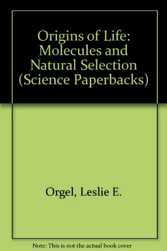 Beispielbild fr Origins of Life: Molecules and Natural Selection (Science Paperbacks) zum Verkauf von WeBuyBooks