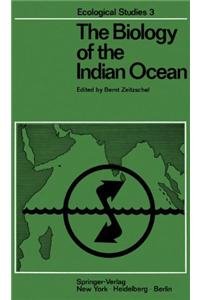 Stock image for Biology of the Indian Ocean (Ecological Studies) for sale by Better World Books