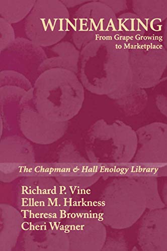 Beispielbild fr Winemaking: From Grape Growing to Marketplace (Chapman & Hall Enology Library) zum Verkauf von The Book Spot