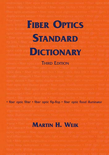 Stock image for FIBER OPTICS STANDARD DICTIONARY, 3RD EDITION for sale by Basi6 International