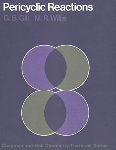 Imagen de archivo de Pericyclic Reactions (Chapman and Hall Chemistry Textbook Series) a la venta por The Book Exchange