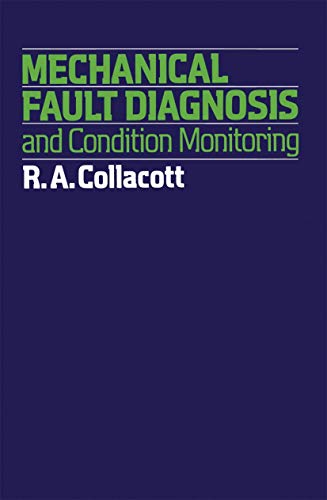 9780412129308: Mechanical Fault Diagnosis and Condition Monitoring