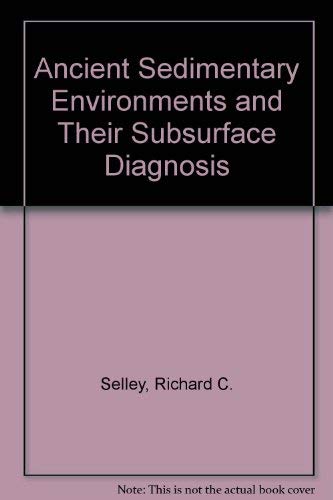 9780412147203: Ancient Sedimentary Environments and Their Subsurface Diagnosis