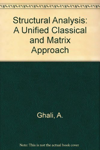 Imagen de archivo de Structural Analysis : A Unified Classical and Matrix Approach a la venta por Syber's Books