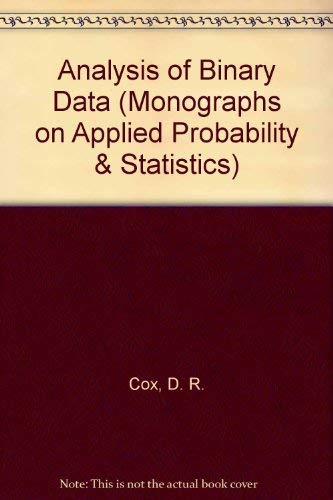 Analysis of Binary Data (Monographs on Applied Probability & Statistics)