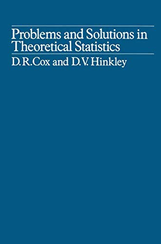 Problems and Solutions in Theoretical Statistics (9780412153709) by David Cox; D. V. Hinkley