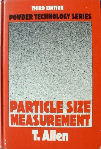 Beispielbild fr Particle size measurement (Powder technology series) zum Verkauf von Mispah books