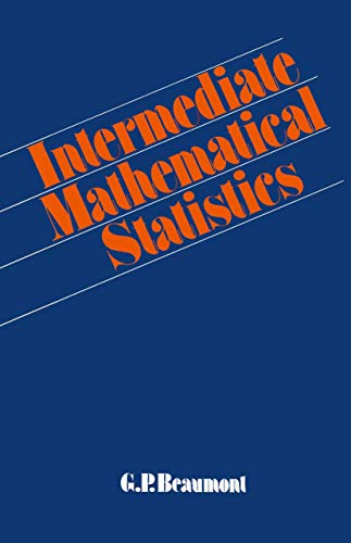 Intermediate Mathematical Statistics.