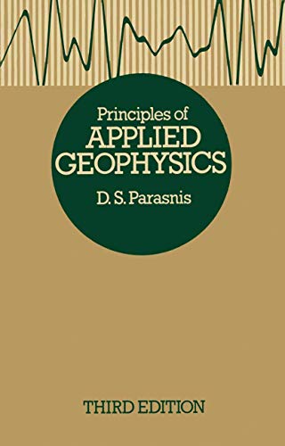 9780412158100: Principles of Applied Geophysics