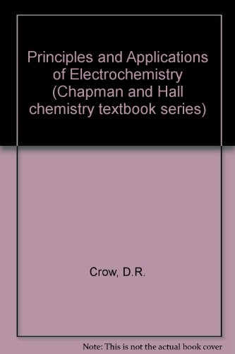 9780412160202: Principles and Applications of Electrochemistry