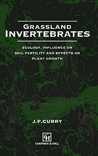 9780412165207: Grassland Invertebrates: Ecology, influence on soil fertility and effects on plant growth
