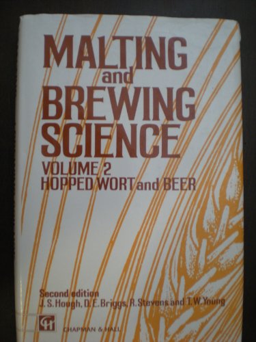 Imagen de archivo de Malting and Brewing Science, Volume 2: Hopped Wort and Beer a la venta por Books Unplugged