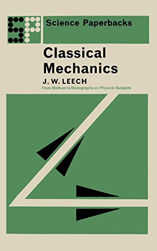 Beispielbild fr Classical Mechanics: Methuen's Monographs on Physical Subjects zum Verkauf von A Squared Books (Don Dewhirst)