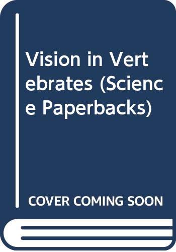 Imagen de archivo de Vision in Vertebrates (Science Paperbacks) a la venta por Better World Books