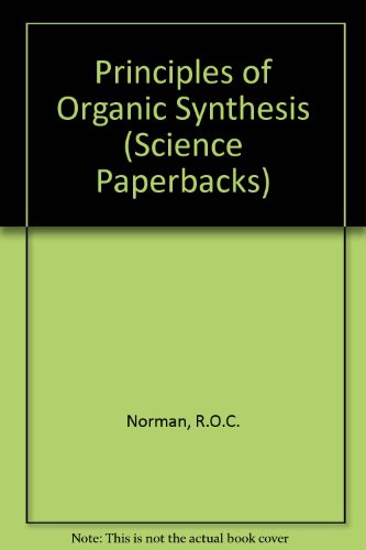 9780412207600: Principles of Organic Synthesis (Science Paperbacks)