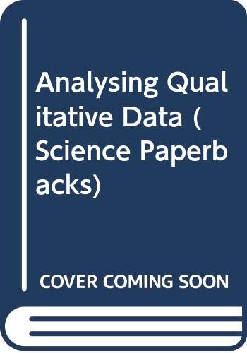 Analysing qualitative data (Science paperbacks ; 118) (9780412213007) by Maxwell, A. E