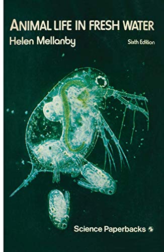 Beispielbild fr Animal Life in Fresh Water: A Guide to Fresh-Water Invertebrates (Science Paperbacks) zum Verkauf von Wonder Book